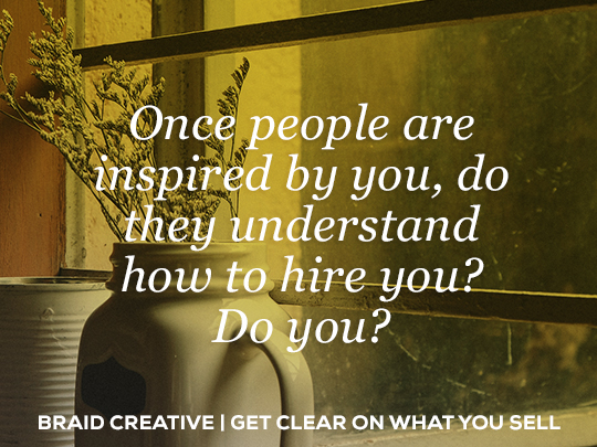 Do your clients know how to hire you?
