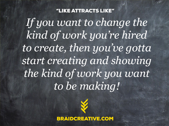 Make work that attracts clients